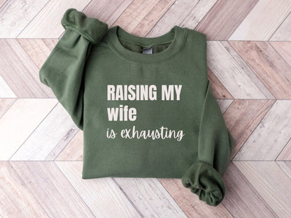 Husband Humor Tee: "Raising My Wife Is Exhausting