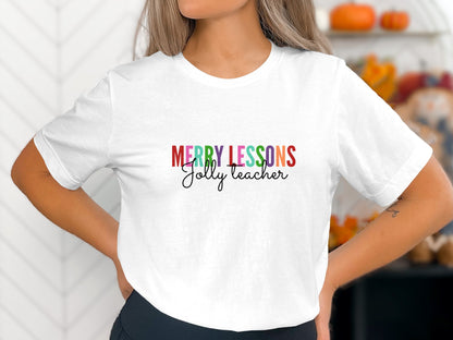 Festive Teacher Gift T-Shirt: "Merry Lesson, Jolly Teacher